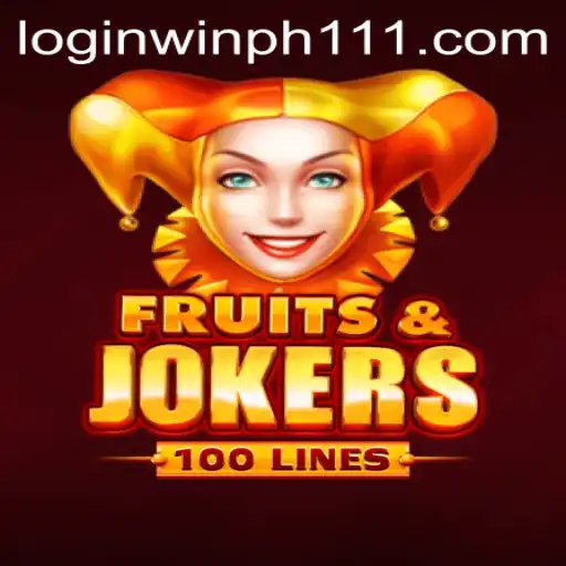 Unveiling FruitsAndJokers100: A Comprehensive Guide with Insight on WINPH 111 Login