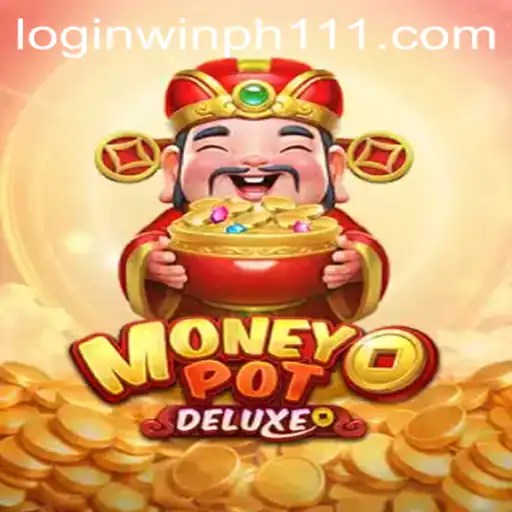 Explore MoneyPotDELUXE: The Ultimate Gaming Experience with WINPH 111 Login