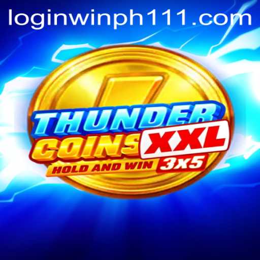 Exploring the Exciting World of ThunderCoinsXxl and the Intriguing WINPH 111 Login